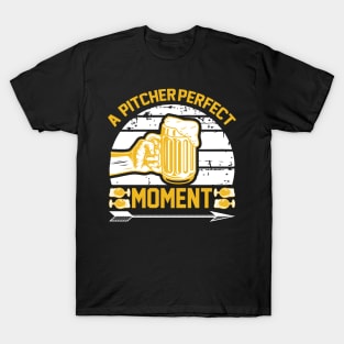 A pitcher perfect moment T Shirt For Women Men T-Shirt